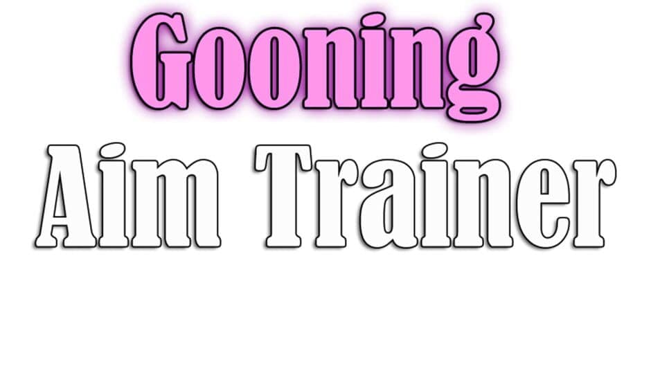 Gooning Aim Trainer artwork 1