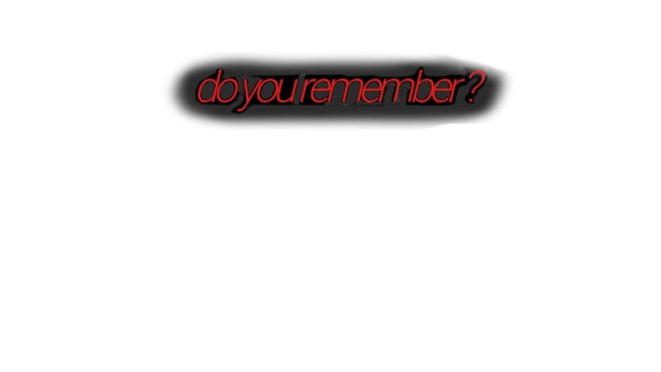 Do You Remember? artwork 1