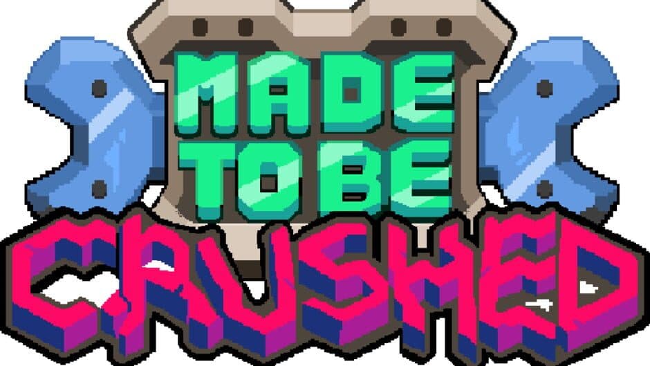 Made to be Crushed artwork 1