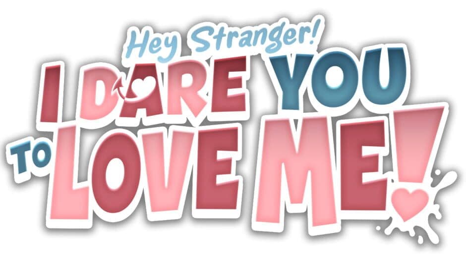 Hey Stranger! I Dare You to Love Me! artwork 2