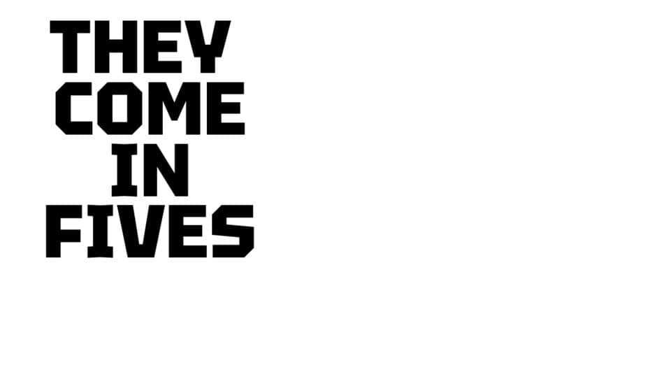 They Come in Fives artwork 2