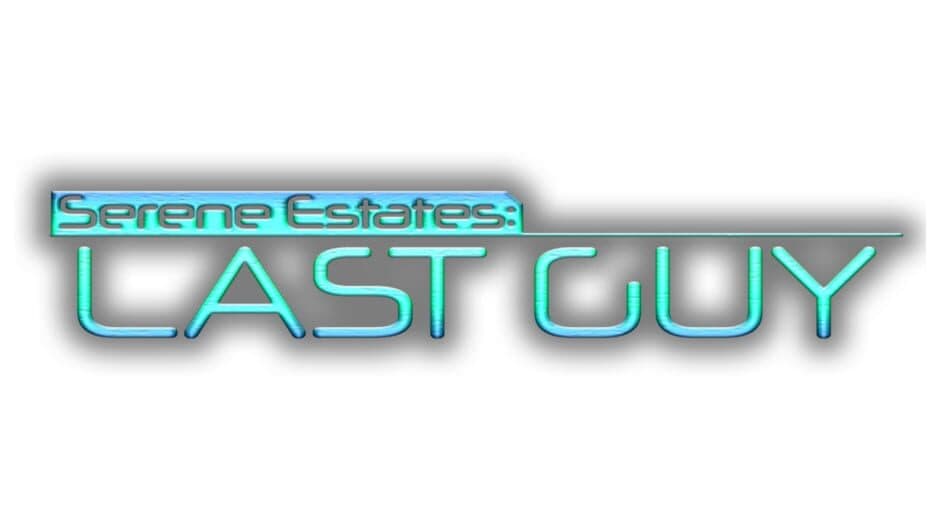 Serene Estates: Last Guy artwork 2