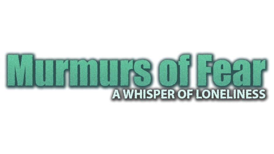 Murmurs of Fear: A Whisper of Loneliness artwork 2