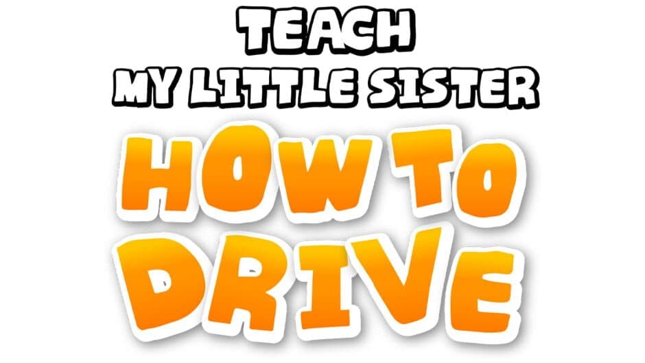 Teach My Little Sister How to Drive artwork 2