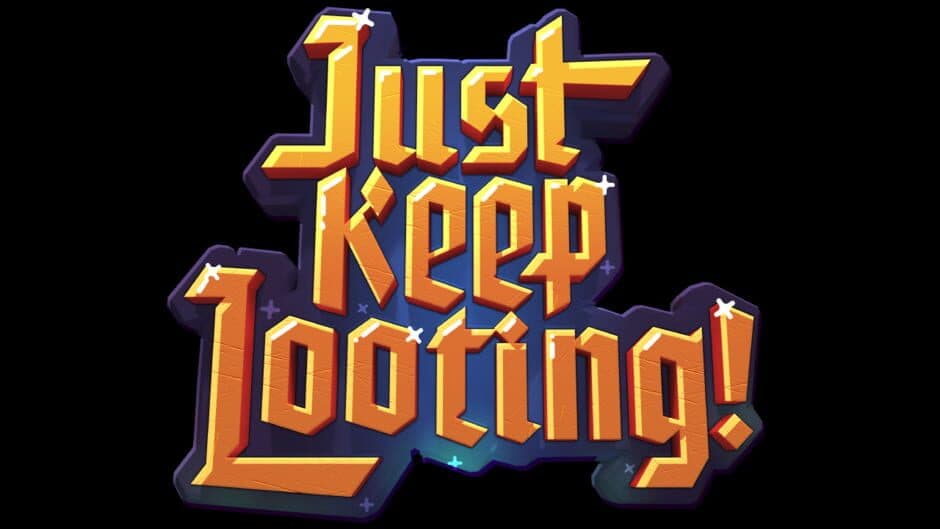 Just Keep Looting artwork 1