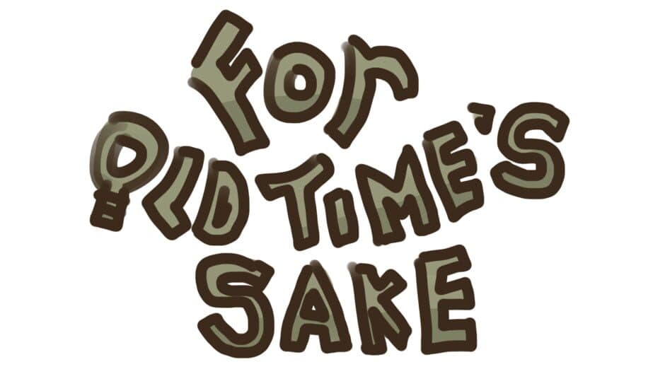 For Old Time's Sake artwork 1