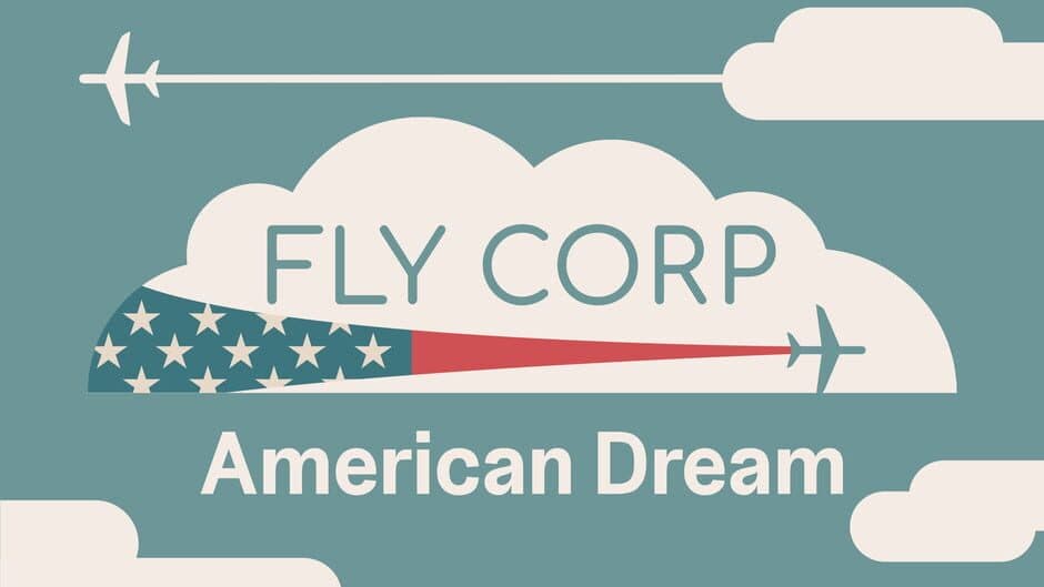 Fly Corp: American Dream artwork 1