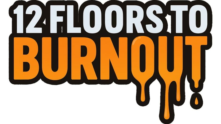 12 Floors to Burnout artwork 1