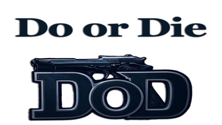 Do or Die artwork 2