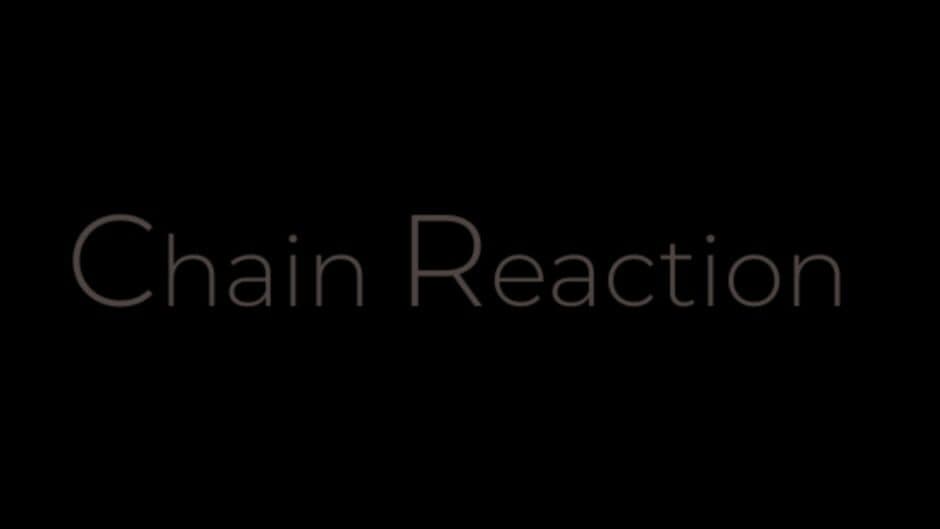 Chain Reaction artwork 2