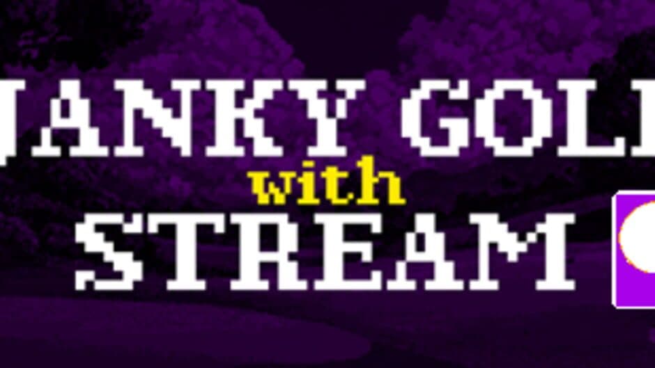 Janky Golf with Stream artwork 1