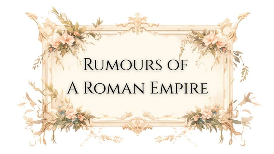 Rumours of a Roman Empire artwork 1
