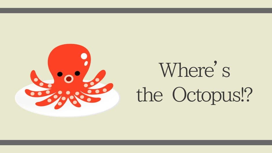 Where’s the Octopus!? artwork 1