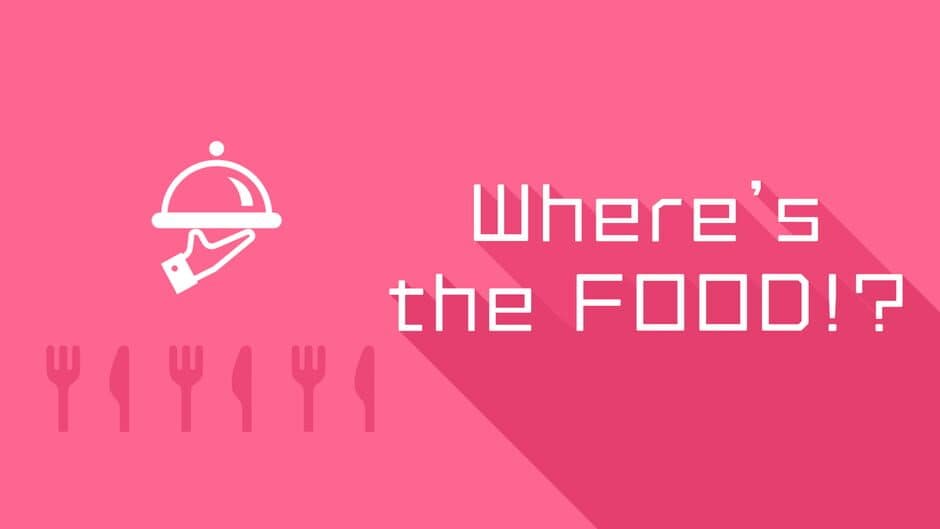 Where’s the Food!? artwork 1
