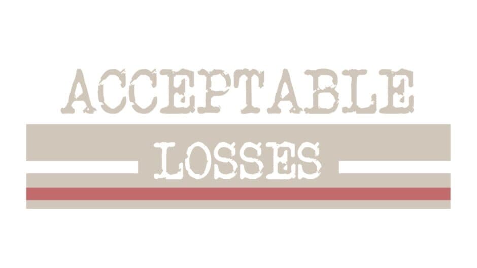 Acceptable Losses artwork 2