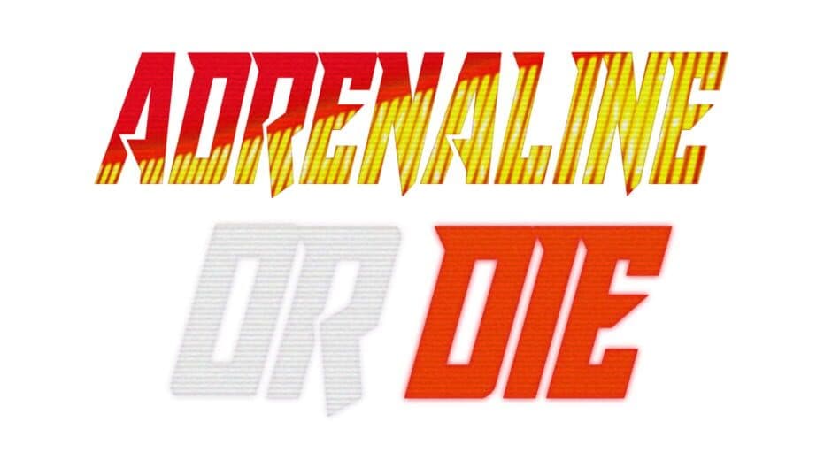 Adrenaline or Die artwork 1
