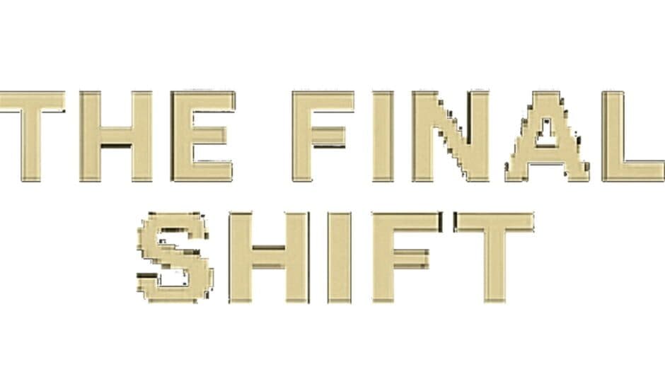 The Final Shift artwork 1