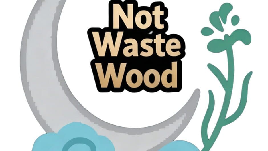 Not Waste Wood artwork 1