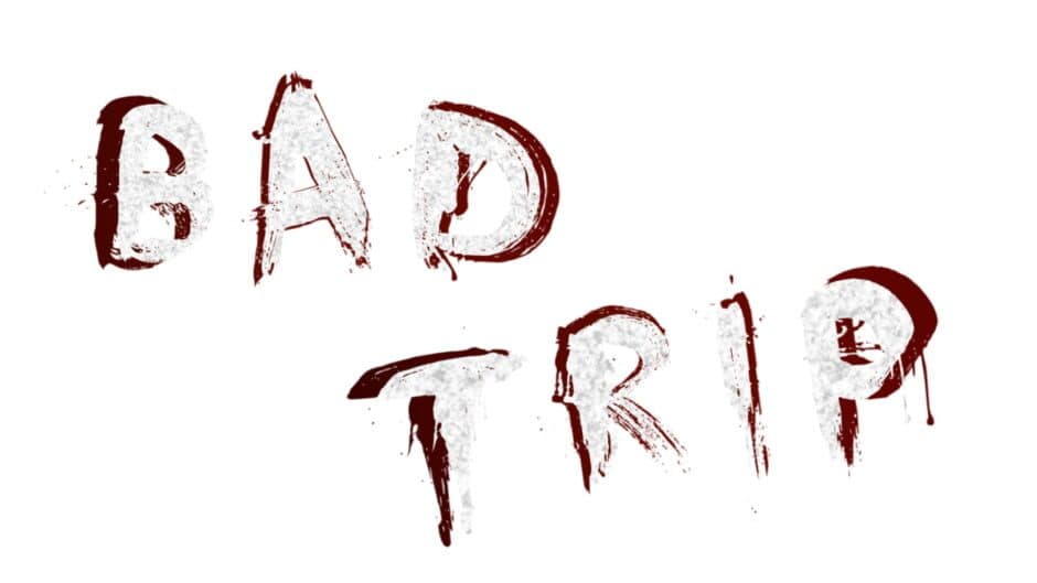 Bad Trip artwork 2