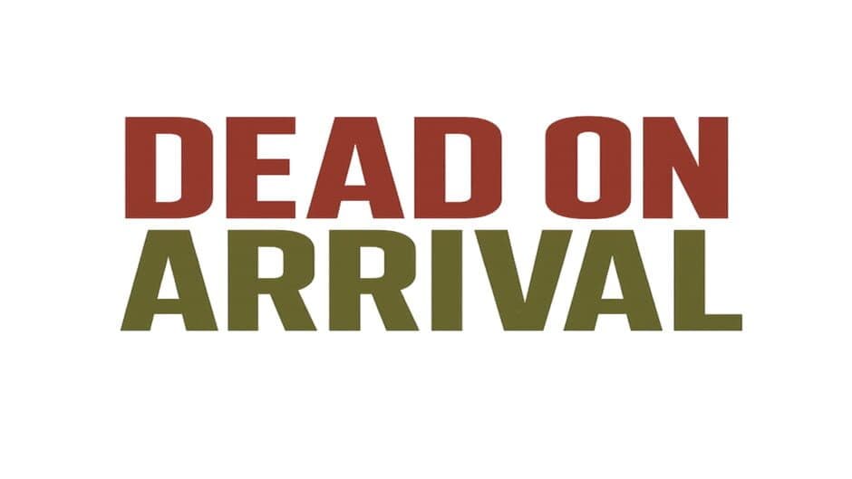 Dead On Arrival artwork 2