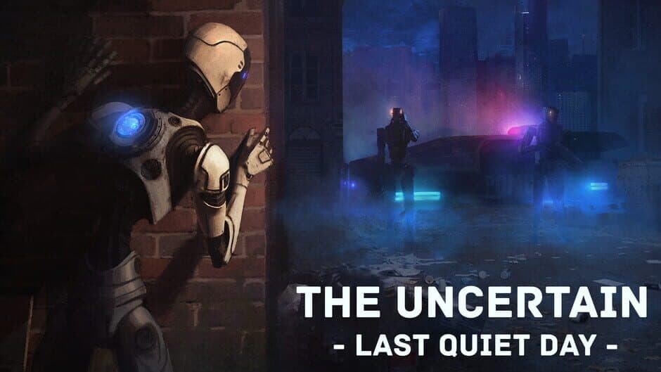 The Uncertain: Last Quiet Day artwork 2