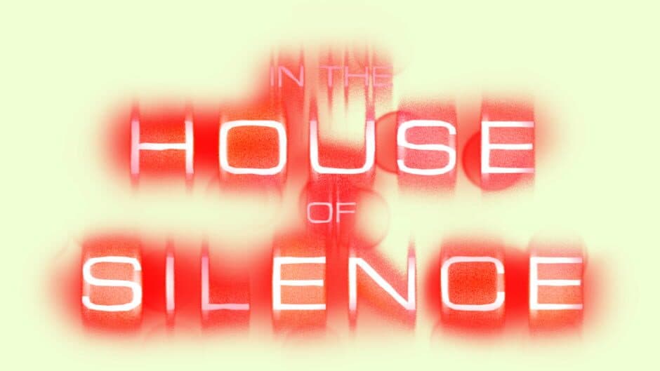 In the House of Silence artwork 1
