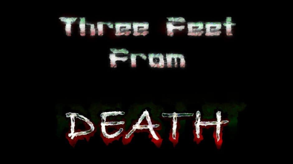 Three Feet From Death artwork 1