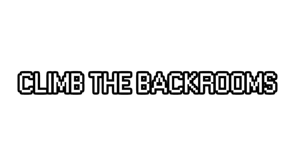 Climb The Backrooms artwork 1