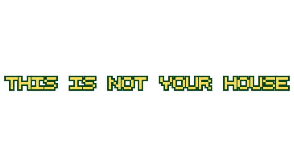 This is Not Your House artwork 2