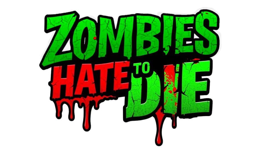 Zombies Hate to Die artwork 2