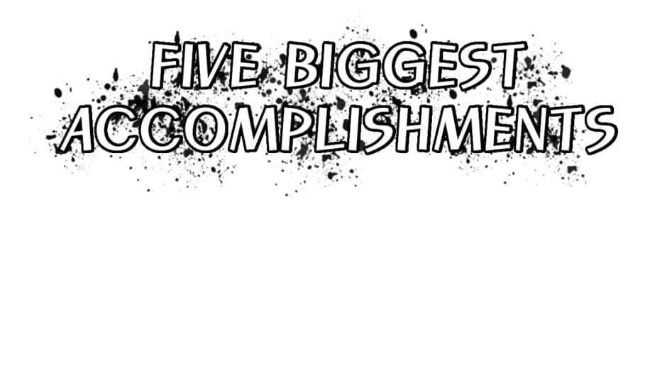 Five Biggest Accomplishments artwork 2