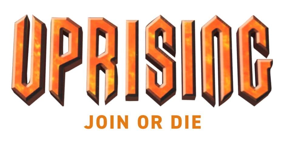Uprising: Join or Die artwork 1