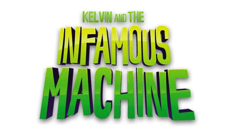 Kelvin and the Infamous Machine artwork 1