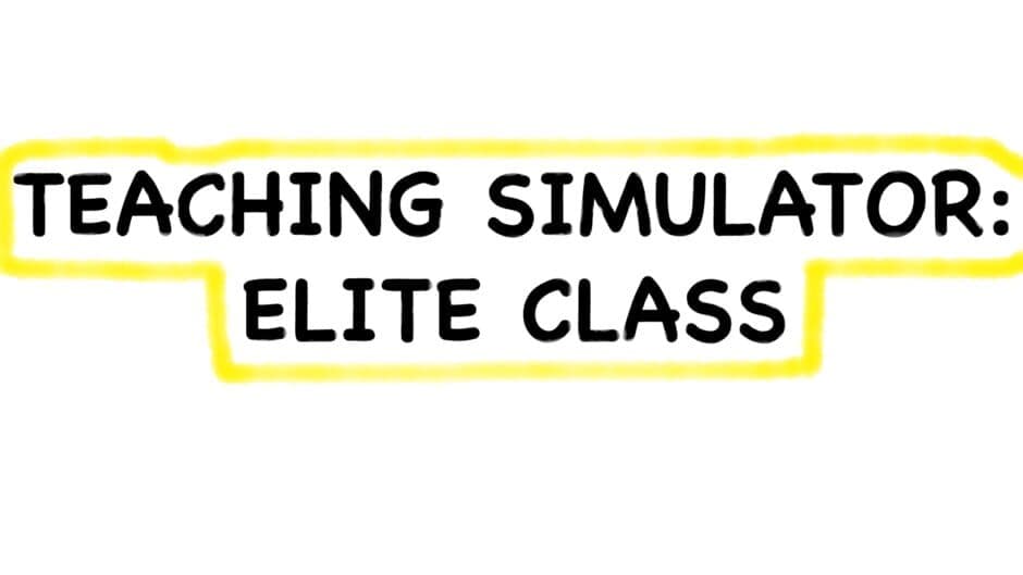 Teaching Simulator: Elite Class artwork 2