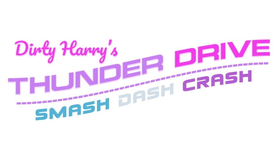Dirty Harry's Thunder Drive artwork 1