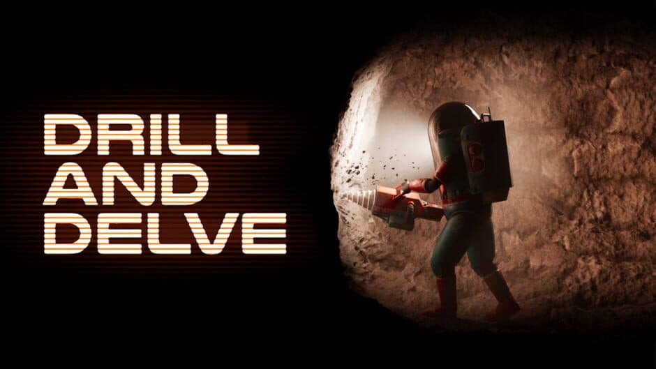 Drill and Delve artwork 1