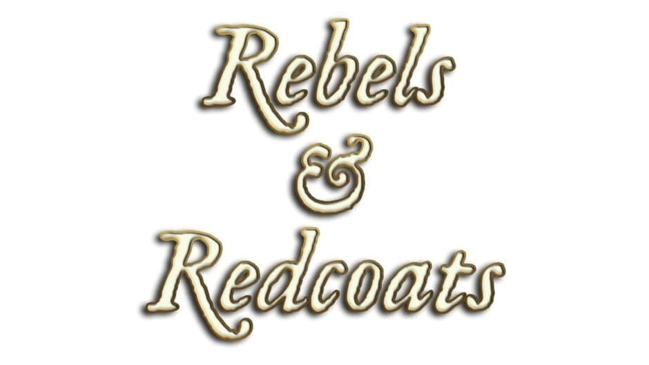 Rebels & Redcoats artwork 1