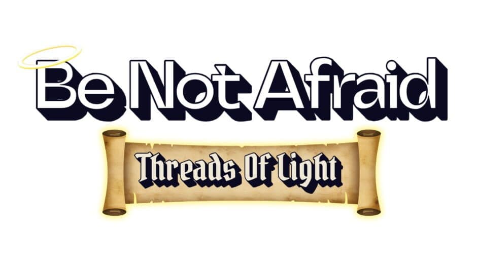 Be Not Afraid: Threads of Light artwork 2