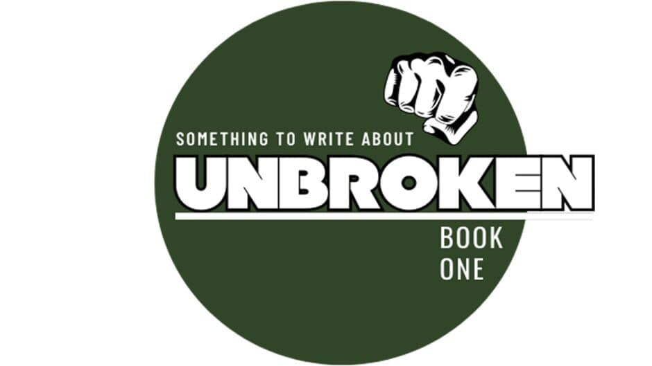 Something To Write About: Unbroken - Book One artwork 2