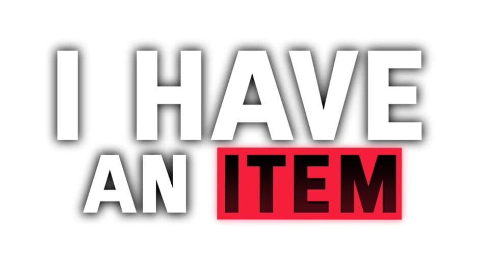 I Have an Item artwork 1