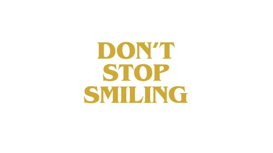Don’t Stop Smiling artwork 2