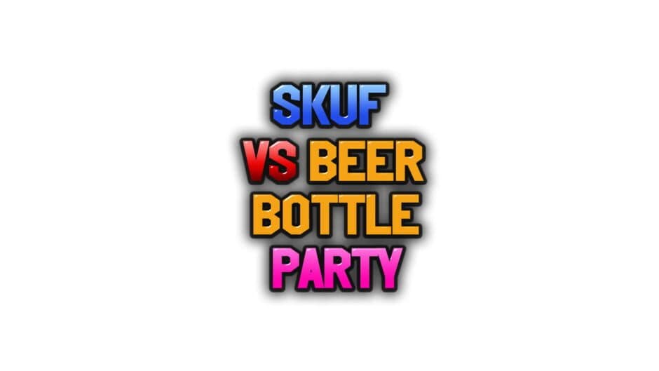 Skuf vs Beer Bottle Party artwork 2