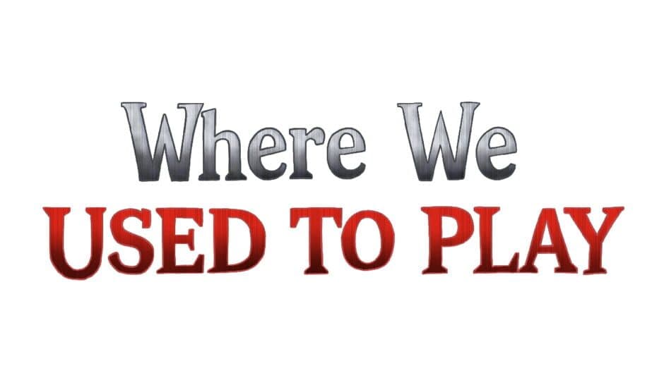 Where We Used to Play artwork 2