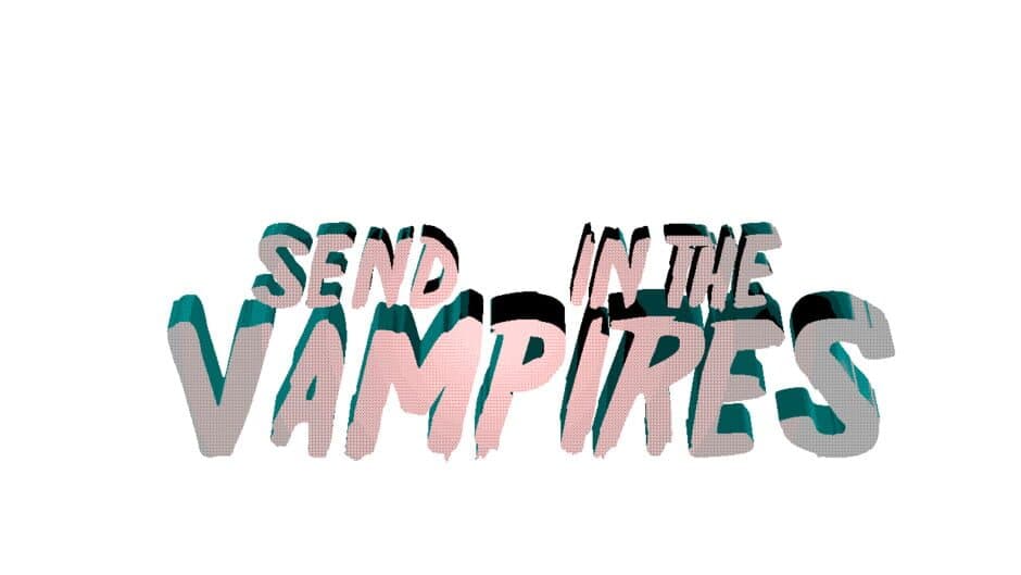 Send In The Vampires artwork 2