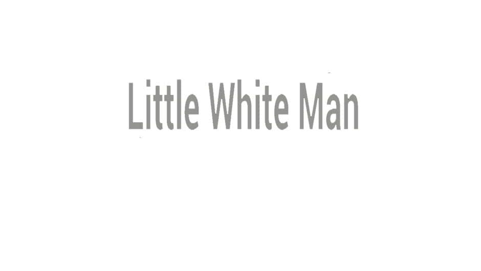 Little White Man artwork 1