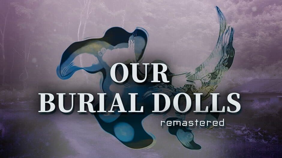 Our Burial Dolls Remastered artwork 2