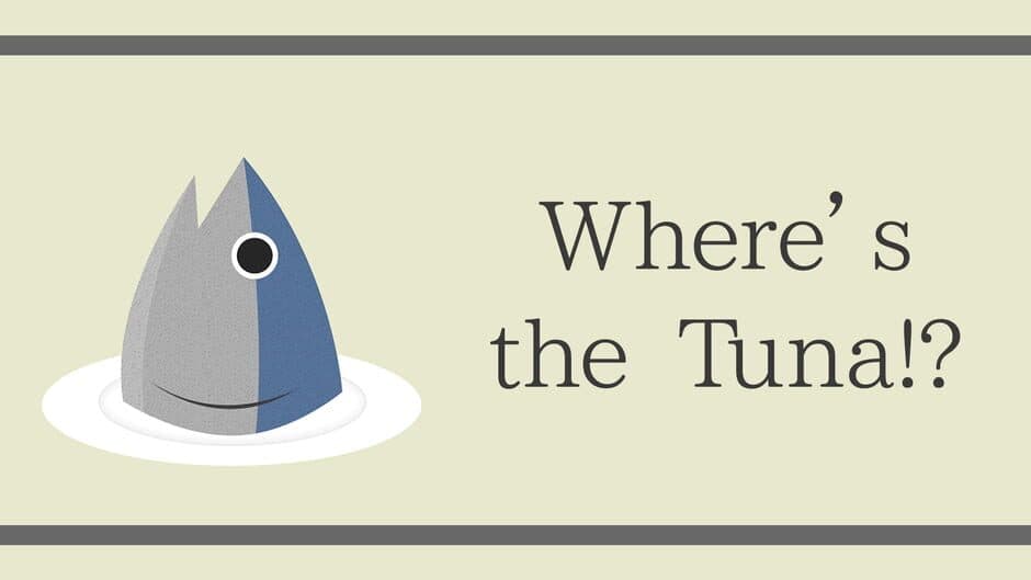 Where’s the Tuna!? artwork 1