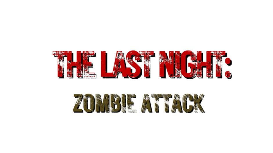 The Last Night: Zombie Attack artwork 2