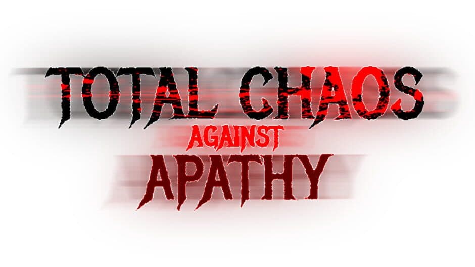 Total Chaos Against Apathy artwork 2