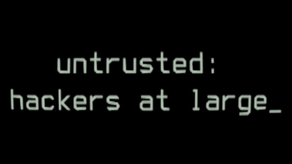 Untrusted: Hackers at Large artwork 2
